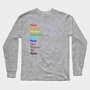 Paint translation Long Sleeve T-Shirt